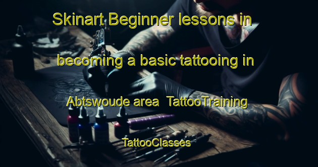 Skinart Beginner lessons in becoming a basic tattooing in Abtswoude area | TattooTraining | TattooClasses | SkinartTraining-Netherlands