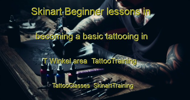 Skinart Beginner lessons in becoming a basic tattooing in T Winkel area | TattooTraining | TattooClasses | SkinartTraining-Netherlands