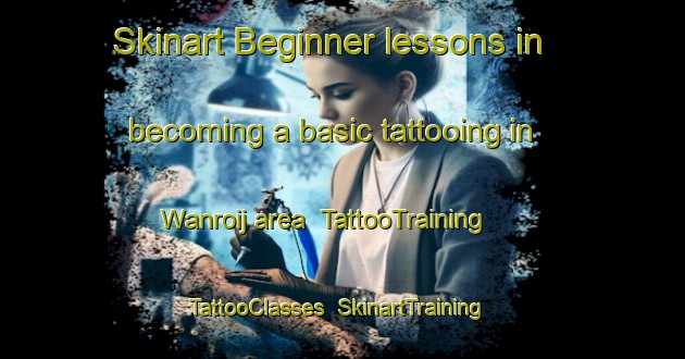 Skinart Beginner lessons in becoming a basic tattooing in Wanroij area | TattooTraining | TattooClasses | SkinartTraining-Netherlands