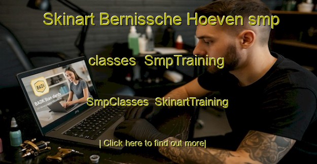 Skinart Bernissche Hoeven smp classes | SmpTraining | SmpClasses | SkinartTraining-Netherlands