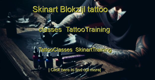 Skinart Blokzijl tattoo classes | TattooTraining | TattooClasses | SkinartTraining-Netherlands