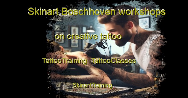Skinart Boschhoven workshops on creative tattoo | TattooTraining | TattooClasses | SkinartTraining-Netherlands