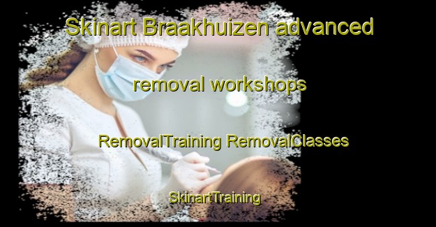 Skinart Braakhuizen advanced removal workshops | #RemovalTraining #RemovalClasses #SkinartTraining-Netherlands