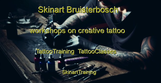 Skinart Bruisterbosch workshops on creative tattoo | TattooTraining | TattooClasses | SkinartTraining-Netherlands