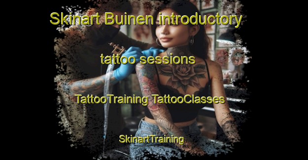 Skinart Buinen introductory tattoo sessions | #TattooTraining #TattooClasses #SkinartTraining-Netherlands