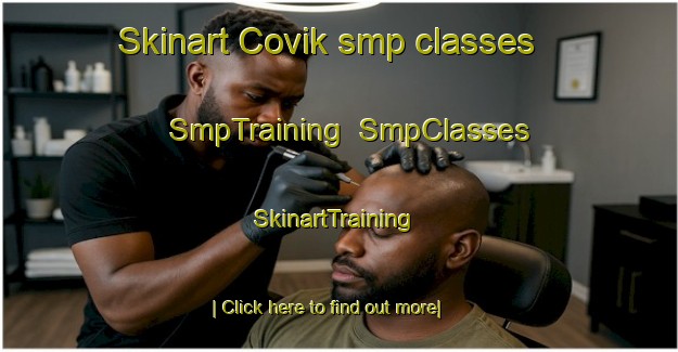 Skinart Covik smp classes | SmpTraining | SmpClasses | SkinartTraining-Netherlands