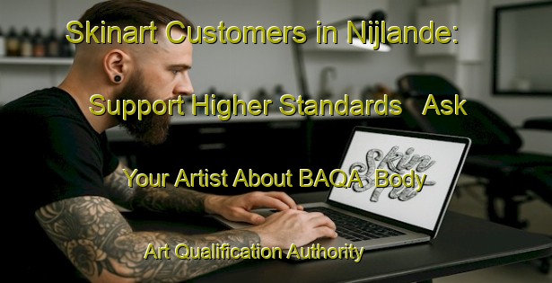 Skinart Customers in Nijlande: Support Higher Standards - Ask Your Artist About BAQA | Body Art Qualification Authority | BAQA-Netherlands