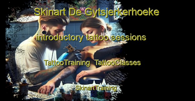 Skinart De Gytsjerkerhoeke introductory tattoo sessions | TattooTraining | TattooClasses | SkinartTraining-Netherlands