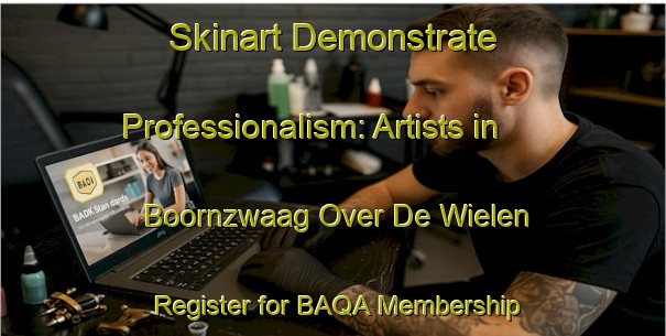 Skinart Demonstrate Professionalism: Artists in Boornzwaag Over De Wielen - Register for BAQA Membership | Body Art Qualification Authority | BAQA-Netherlands