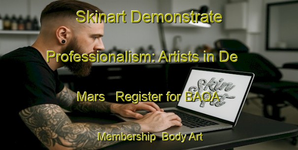 Skinart Demonstrate Professionalism: Artists in De Mars - Register for BAQA Membership | Body Art Qualification Authority | BAQA-Netherlands