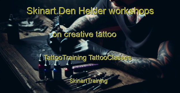 Skinart Den Helder workshops on creative tattoo | #TattooTraining #TattooClasses #SkinartTraining-Netherlands