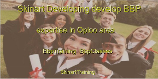 Skinart Developing develop BBP expertise in Oploo area | BbpTraining | BbpClasses | SkinartTraining-Netherlands