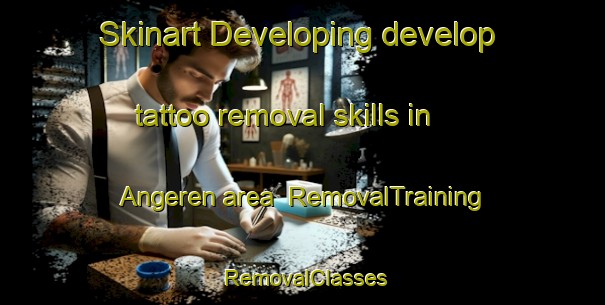 Skinart Developing develop tattoo removal skills in Angeren area | RemovalTraining | RemovalClasses | SkinartTraining-Netherlands