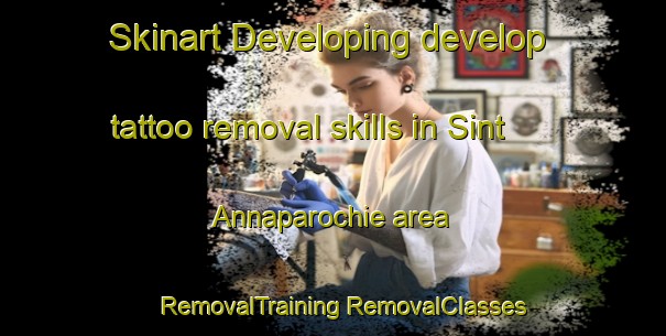 Skinart Developing develop tattoo removal skills in Sint Annaparochie area | #RemovalTraining #RemovalClasses #SkinartTraining-Netherlands