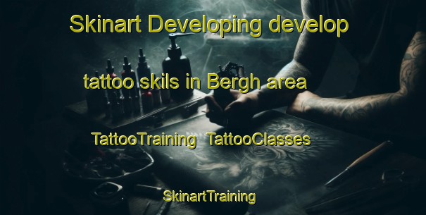 Skinart Developing develop tattoo skils in Bergh area | TattooTraining | TattooClasses | SkinartTraining-Netherlands