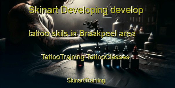 Skinart Developing develop tattoo skils in Braakpeel area | #TattooTraining #TattooClasses #SkinartTraining-Netherlands