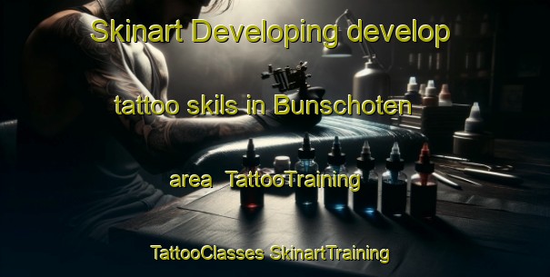 Skinart Developing develop tattoo skils in Bunschoten area | #TattooTraining #TattooClasses #SkinartTraining-Netherlands