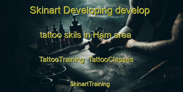 Skinart Developing develop tattoo skils in Ham area | TattooTraining | TattooClasses | SkinartTraining-Netherlands