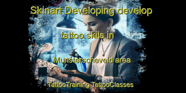 Skinart Developing develop tattoo skils in Munsterscheveld area | #TattooTraining #TattooClasses #SkinartTraining-Netherlands