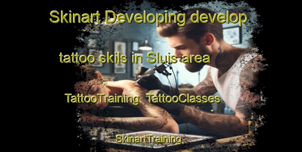 Skinart Developing develop tattoo skils in Sluis area | TattooTraining | TattooClasses | SkinartTraining-Netherlands
