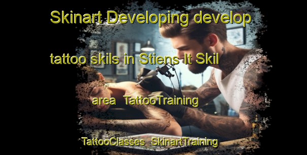 Skinart Developing develop tattoo skils in Stiens It Skil area | TattooTraining | TattooClasses | SkinartTraining-Netherlands