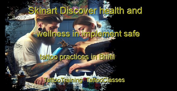 Skinart Discover health and wellness in implement safe tattoo practices in Briltil | TattooTraining | TattooClasses | SkinartTraining-Netherlands