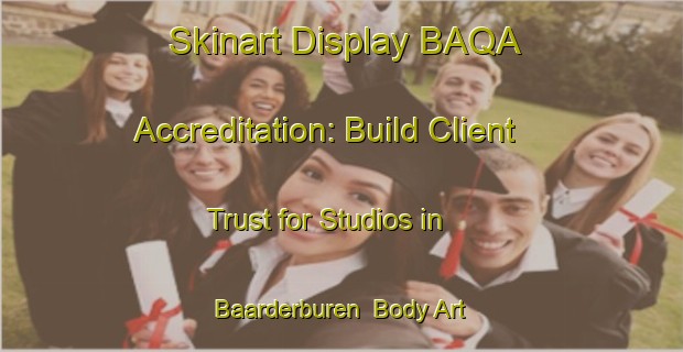 Skinart Display BAQA Accreditation: Build Client Trust for Studios in Baarderburen | Body Art Qualification Authority | BAQA-Netherlands