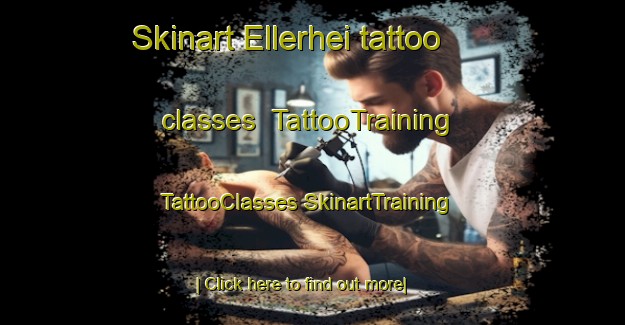 Skinart Ellerhei tattoo classes | #TattooTraining #TattooClasses #SkinartTraining-Netherlands