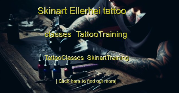 Skinart Ellerhei tattoo classes | TattooTraining | TattooClasses | SkinartTraining-Netherlands