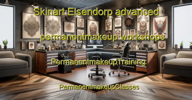 Skinart Elsendorp advanced permanentmakeup workshops | PermanentmakeupTraining | PermanentmakeupClasses | SkinartTraining-Netherlands