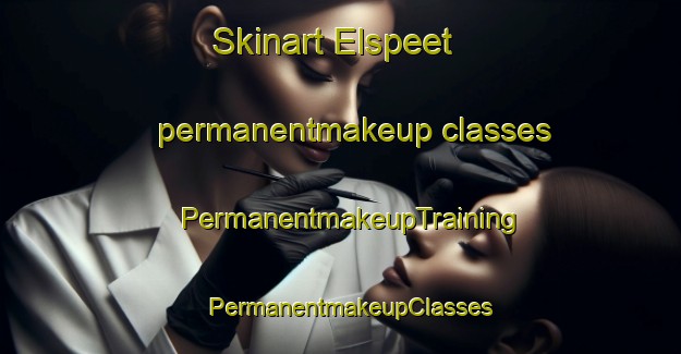 Skinart Elspeet permanentmakeup classes | PermanentmakeupTraining | PermanentmakeupClasses | SkinartTraining-Netherlands