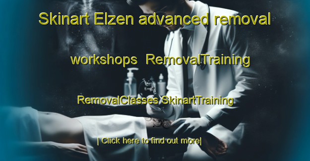 Skinart Elzen advanced removal workshops | #RemovalTraining #RemovalClasses #SkinartTraining-Netherlands