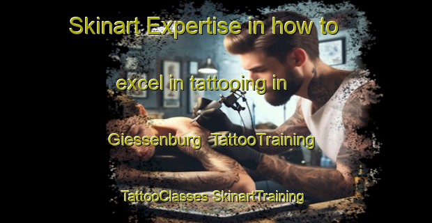 Skinart Expertise in how to excel in tattooing in Giessenburg | #TattooTraining #TattooClasses #SkinartTraining-Netherlands