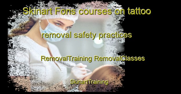 Skinart Fons courses on tattoo removal safety practices | #RemovalTraining #RemovalClasses #SkinartTraining-Netherlands