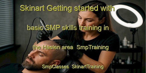 Skinart Getting started with basic SMP skills training in the Haelen area | SmpTraining | SmpClasses | SkinartTraining-Netherlands