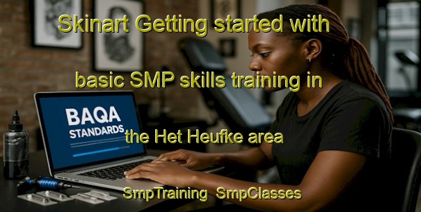 Skinart Getting started with basic SMP skills training in the Het Heufke area | SmpTraining | SmpClasses | SkinartTraining-Netherlands
