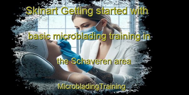 Skinart Getting started with basic microblading training in the Schaveren area | MicrobladingTraining | MicrobladingClasses | SkinartTraining-Netherlands