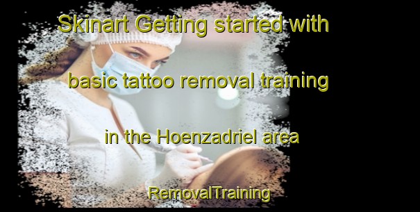 Skinart Getting started with basic tattoo removal training in the Hoenzadriel area | RemovalTraining | RemovalClasses | SkinartTraining-Netherlands