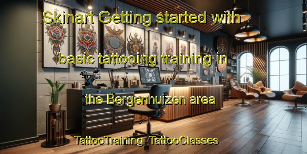 Skinart Getting started with basic tattooing training in the Bergenhuizen area | TattooTraining | TattooClasses | SkinartTraining-Netherlands