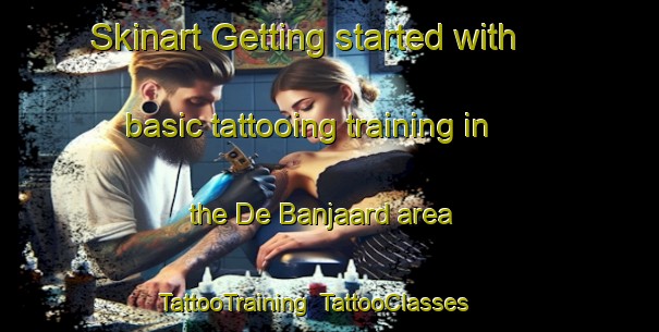 Skinart Getting started with basic tattooing training in the De Banjaard area | TattooTraining | TattooClasses | SkinartTraining-Netherlands