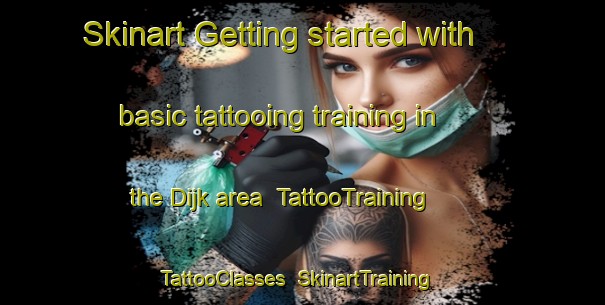 Skinart Getting started with basic tattooing training in the Dijk area | TattooTraining | TattooClasses | SkinartTraining-Netherlands