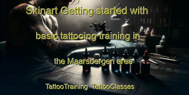 Skinart Getting started with basic tattooing training in the Maarsbergen area | TattooTraining | TattooClasses | SkinartTraining-Netherlands