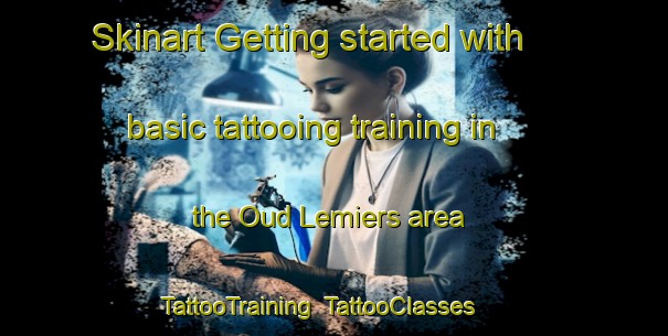 Skinart Getting started with basic tattooing training in the Oud Lemiers area | TattooTraining | TattooClasses | SkinartTraining-Netherlands