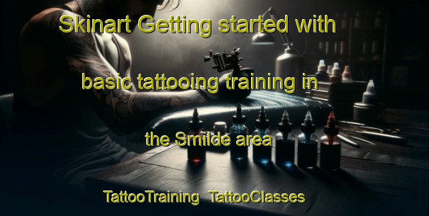 Skinart Getting started with basic tattooing training in the Smilde area | TattooTraining | TattooClasses | SkinartTraining-Netherlands