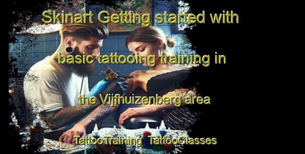 Skinart Getting started with basic tattooing training in the Vijfhuizenberg area | TattooTraining | TattooClasses | SkinartTraining-Netherlands