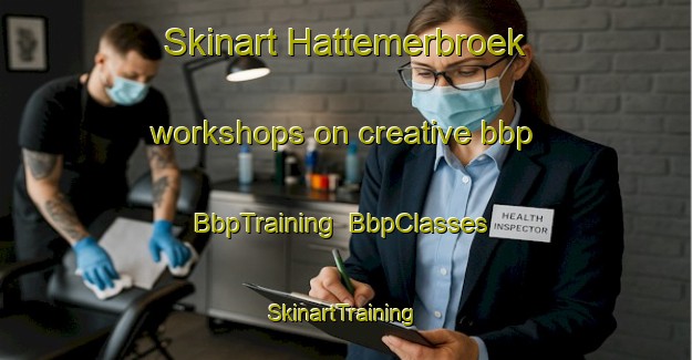 Skinart Hattemerbroek workshops on creative bbp | BbpTraining | BbpClasses | SkinartTraining-Netherlands