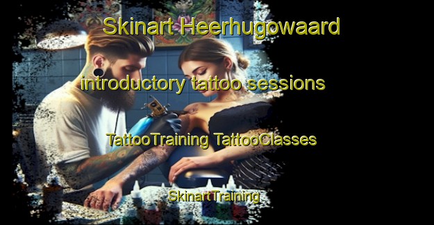 Skinart Heerhugowaard introductory tattoo sessions | #TattooTraining #TattooClasses #SkinartTraining-Netherlands