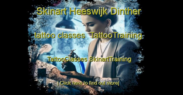 Skinart Heeswijk Dinther tattoo classes | #TattooTraining #TattooClasses #SkinartTraining-Netherlands