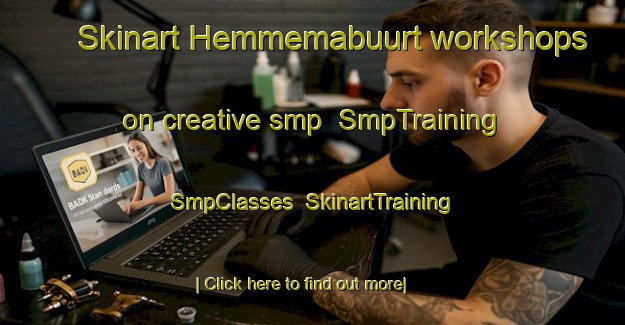 Skinart Hemmemabuurt workshops on creative smp | SmpTraining | SmpClasses | SkinartTraining-Netherlands