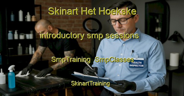 Skinart Het Hoekske introductory smp sessions | SmpTraining | SmpClasses | SkinartTraining-Netherlands